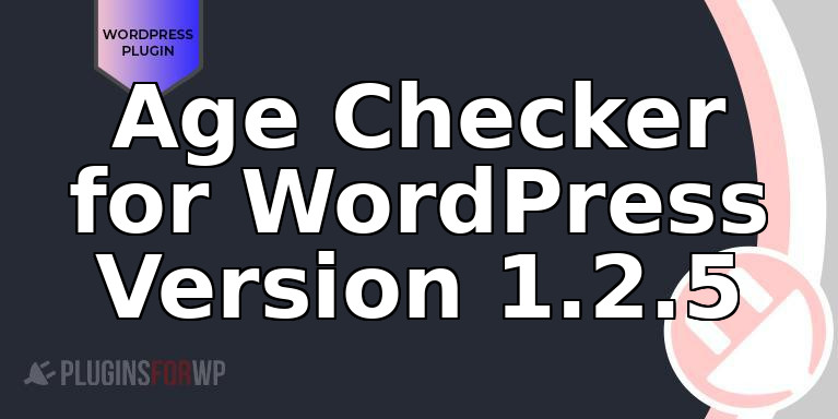 Age Checker for WordPress Version 1.2.5