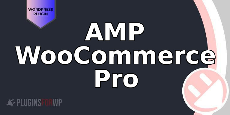 AMP WooCommerce Pro