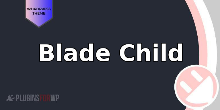 Blade Child
