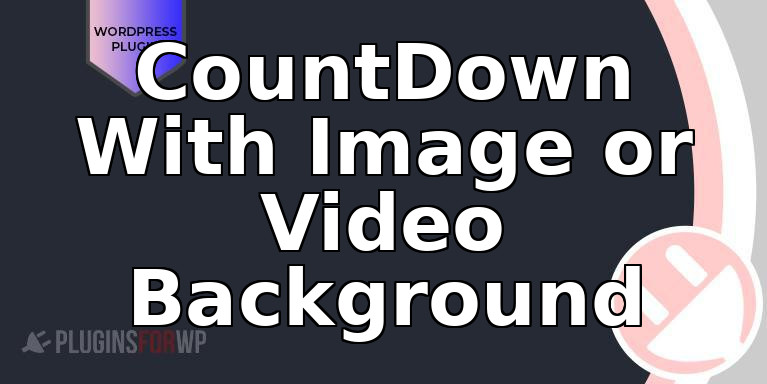 CountDown With Image or Video Background