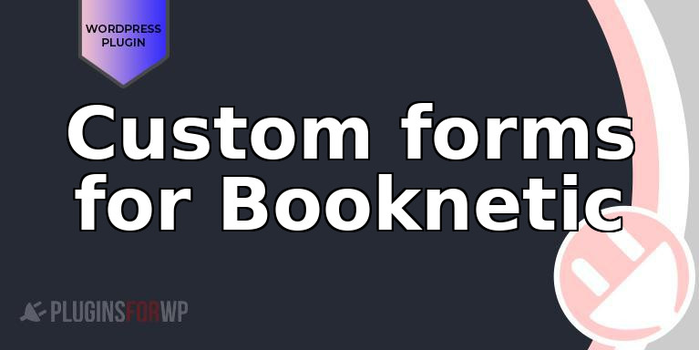 Custom forms for Booknetic