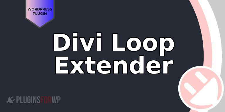 Divi Loop Extender