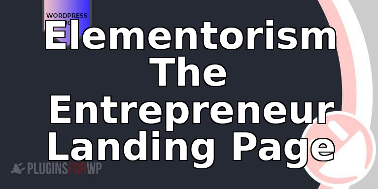 Elementorism The Entrepreneur Landing Page