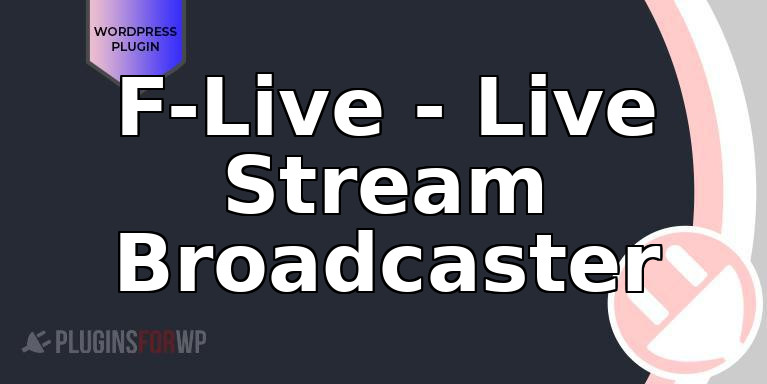 F-Live – Live Stream Broadcaster