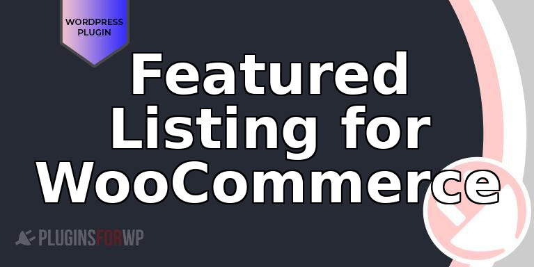 Featured Listing for WooCommerce