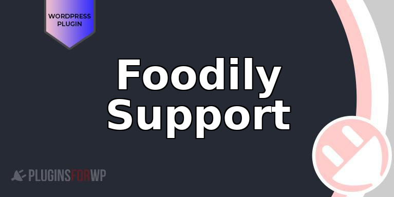 Foodily Support