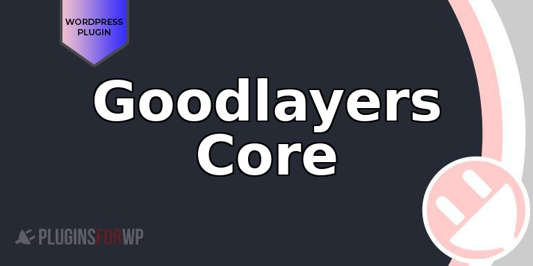 Goodlayers Core