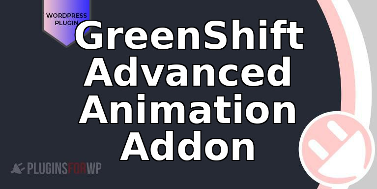 GreenShift Advanced Animation Addon