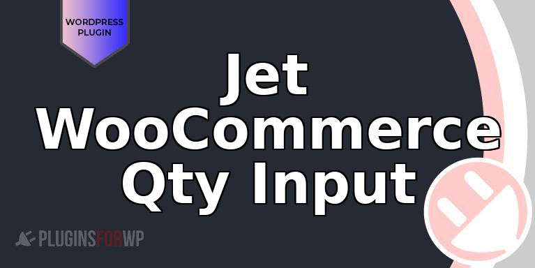 Jet WooCommerce Qty Input