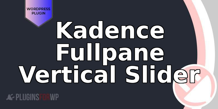 Kadence Fullpane Vertical Slider
