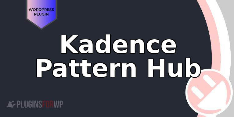 Kadence Pattern Hub