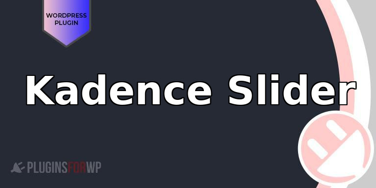 Kadence Slider