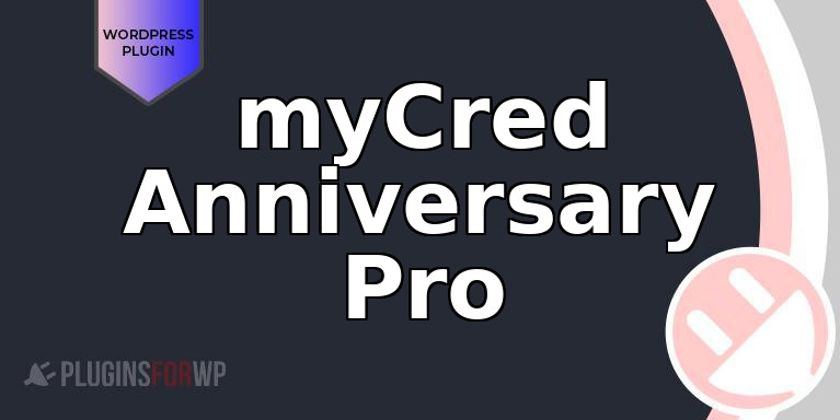 myCred Anniversary Pro