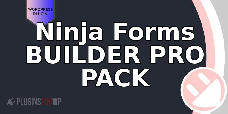 Ninja Forms BUILDER PRO PACK