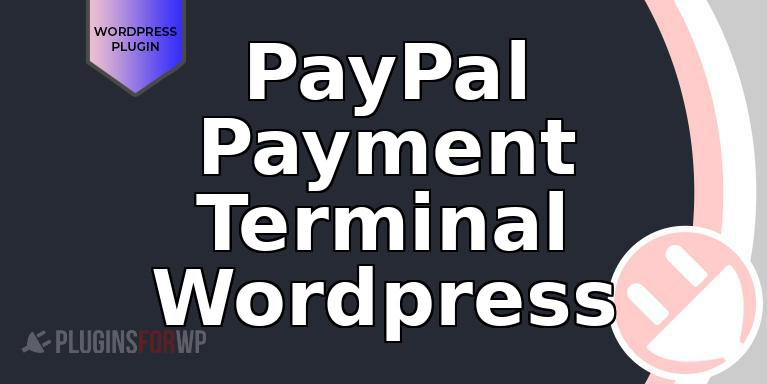 PayPal Payment Terminal WordPress
