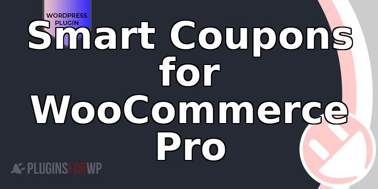 Smart Coupons for WooCommerce Pro