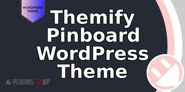 Themify Pinboard WordPress Theme