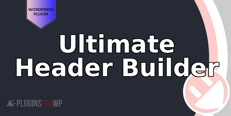 Ultimate Header Builder