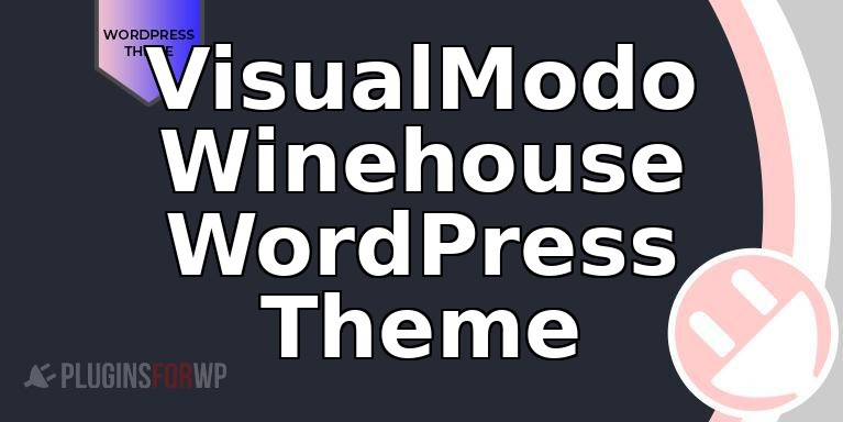 VisualModo Winehouse WordPress Theme
