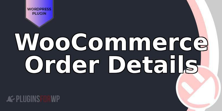 WooCommerce Order Details