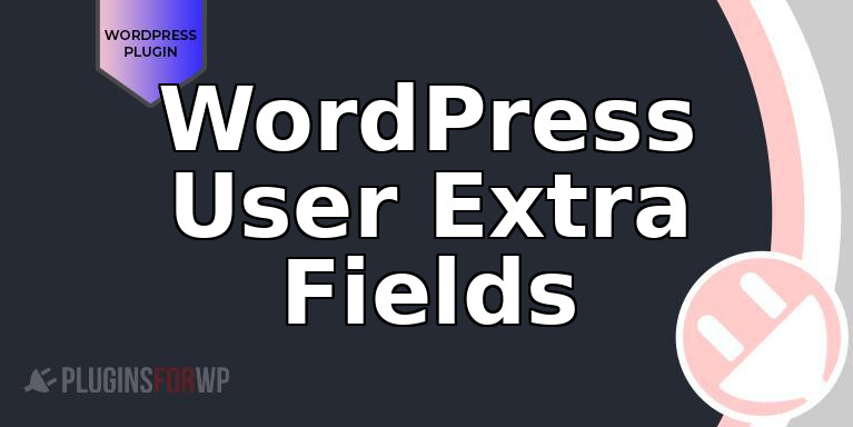 WordPress User Extra Fields