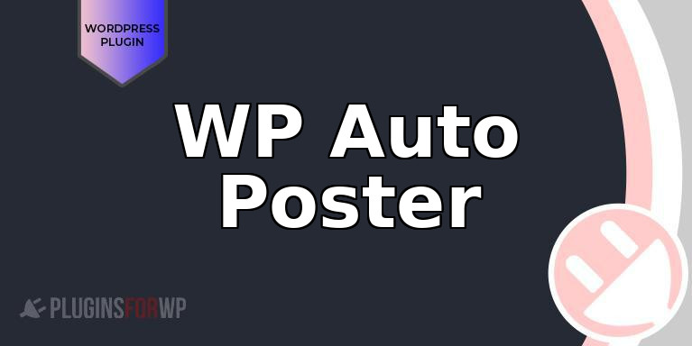 WP Auto Poster