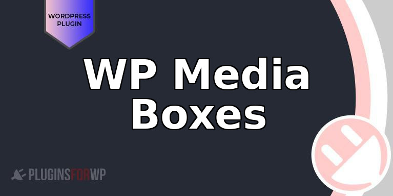 WP Media Boxes