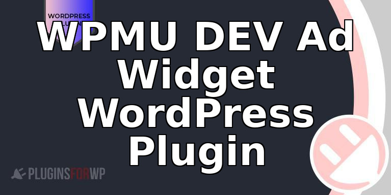 WPMU DEV Ad Widget WordPress Plugin