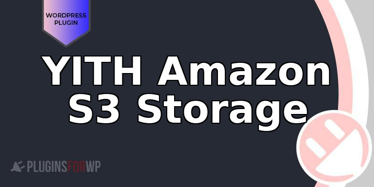 YITH Amazon S3 Storage