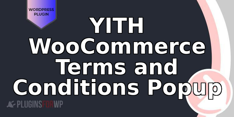 YITH WooCommerce Terms and Conditions Popup