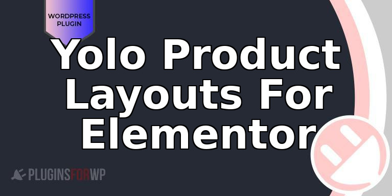 Yolo Product Layouts For Elementor