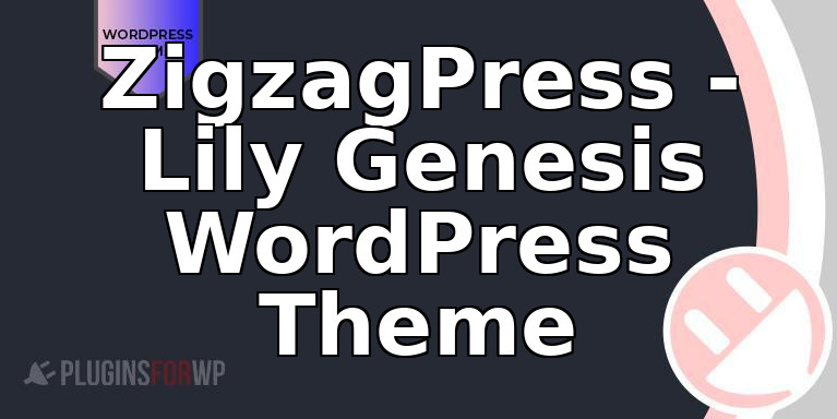 ZigzagPress – Lily Genesis WordPress Theme