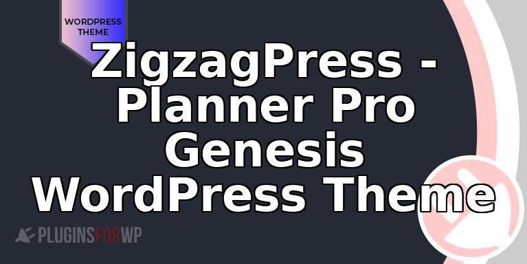 ZigzagPress – Planner Pro Genesis WordPress Theme