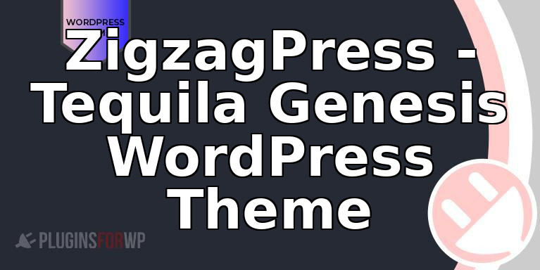 ZigzagPress – Tequila Genesis WordPress Theme