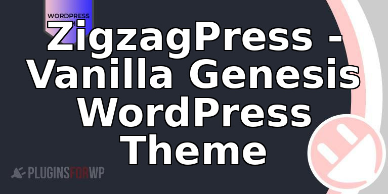ZigzagPress – Vanilla Genesis WordPress Theme