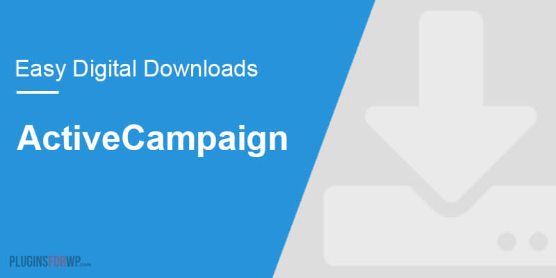 Easy Digital Downloads – ActiveCampaign